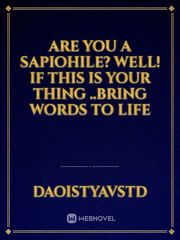 Are you a sapiohile? well! if this is your thing ..bring words to Life Book