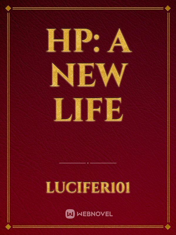 HP: A New Life