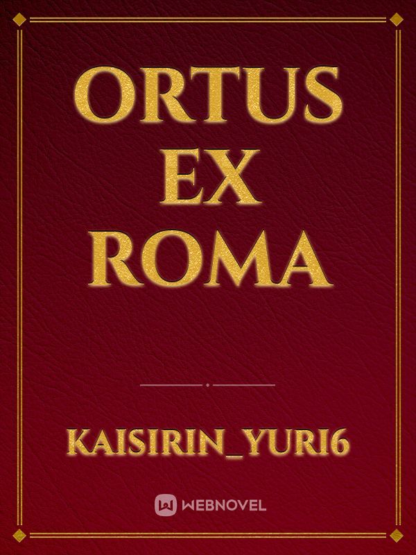 Ortus Ex Roma