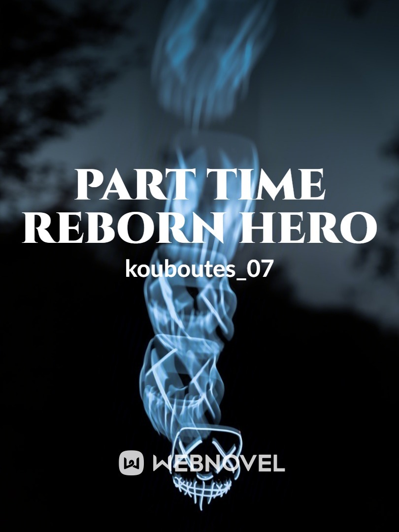 Part Time Reborn Hero