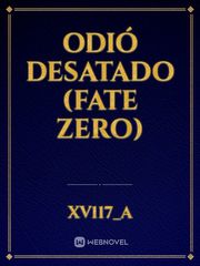 Odió Desatado (Fate Zero) Book