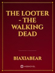 The Looter - The Walking Dead Book