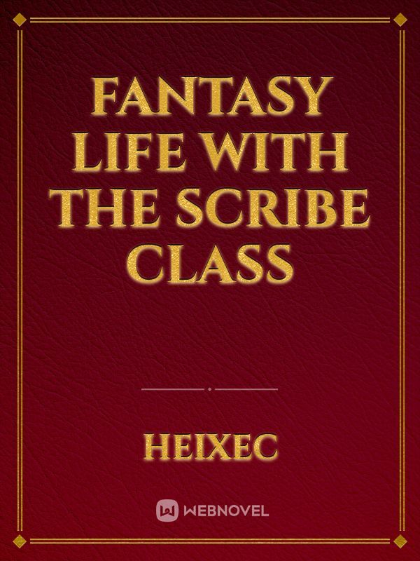 Fantasy Life With the Scribe Class Book