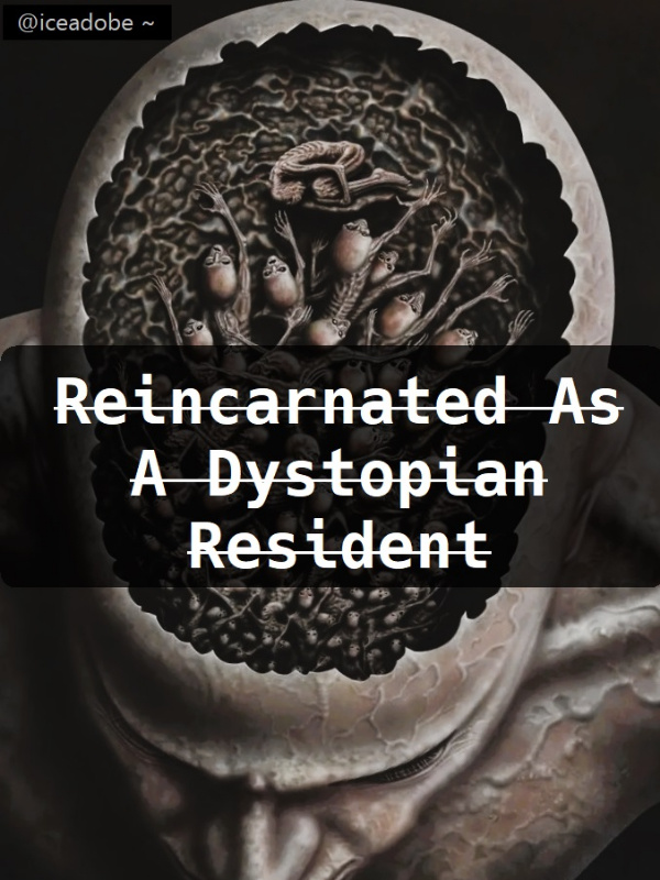 Reincarnated As A Dystopian Resident Book