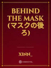 Behind the Mask 
(マスクの後ろ) Book