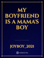 My Boyfriend is a Mama's Boy Book