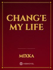Chang'e My Life Book