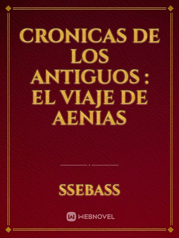 cronicas de los antiguos : El viaje de Aenias Book