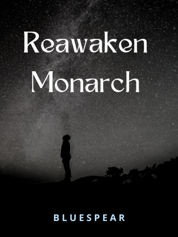 Reawaken Monarch