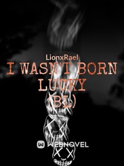 I Wasn't Born Lucky (BL) Book