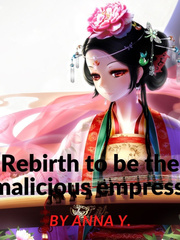 Rebirth To Be The Malicious Empress Book