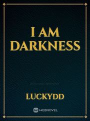 I am Darkness Book