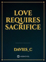 Love Requires Sacrifice Book