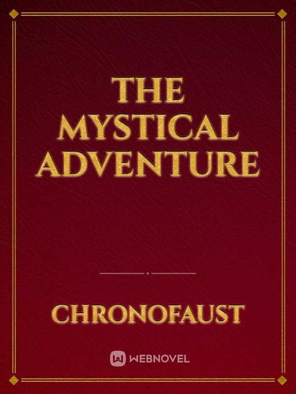 The Mystical Adventure