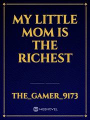 My little mom is the richest Book
