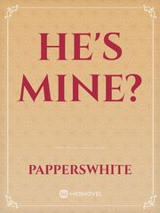 He's mine? Book