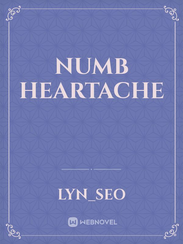 Numb Heartache Book