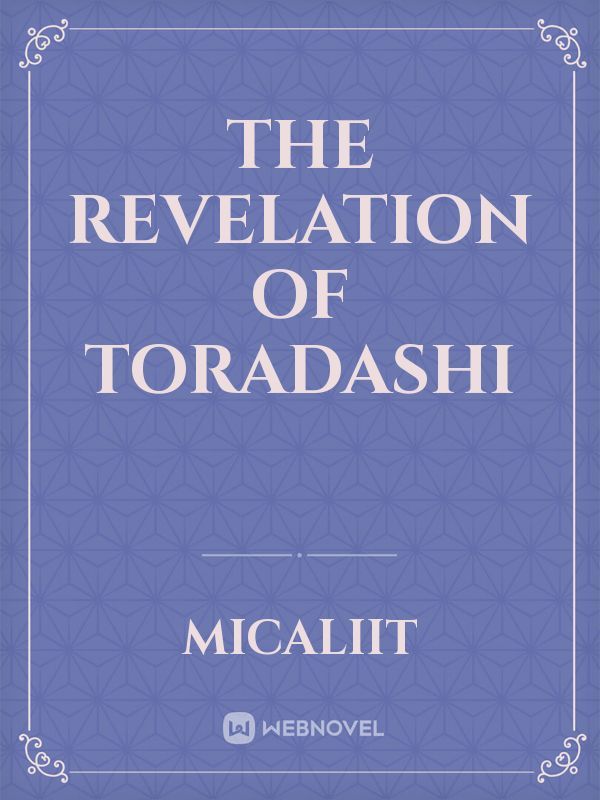 THE REVELATION OF TORADASHI