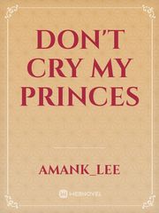 Don't cry my princes Book