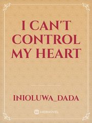 I can't control my heart Book