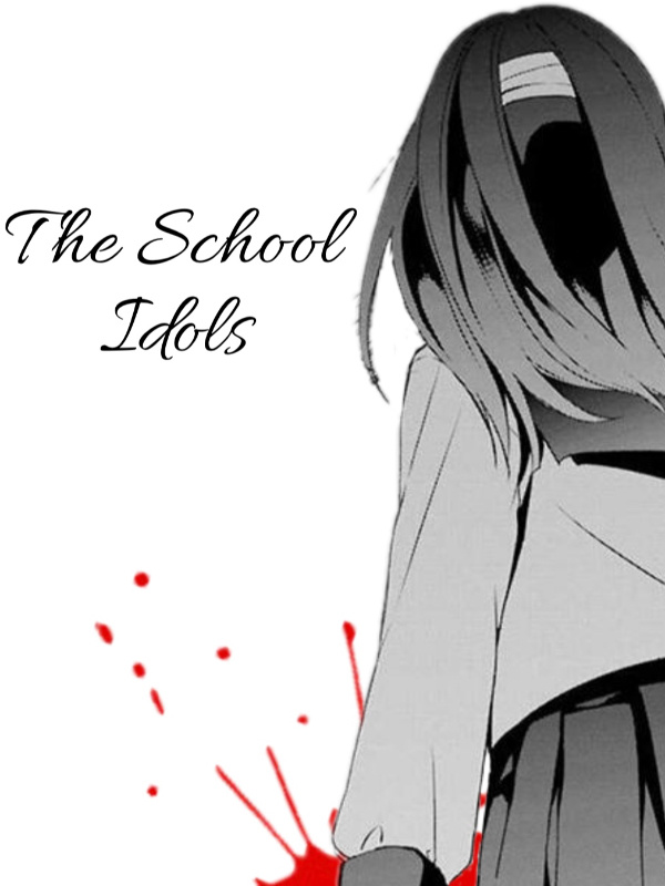 [ONLY ON WATTPAD] The School Idols