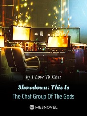 Showdown: This Is The Chat Group Of The Gods Book
