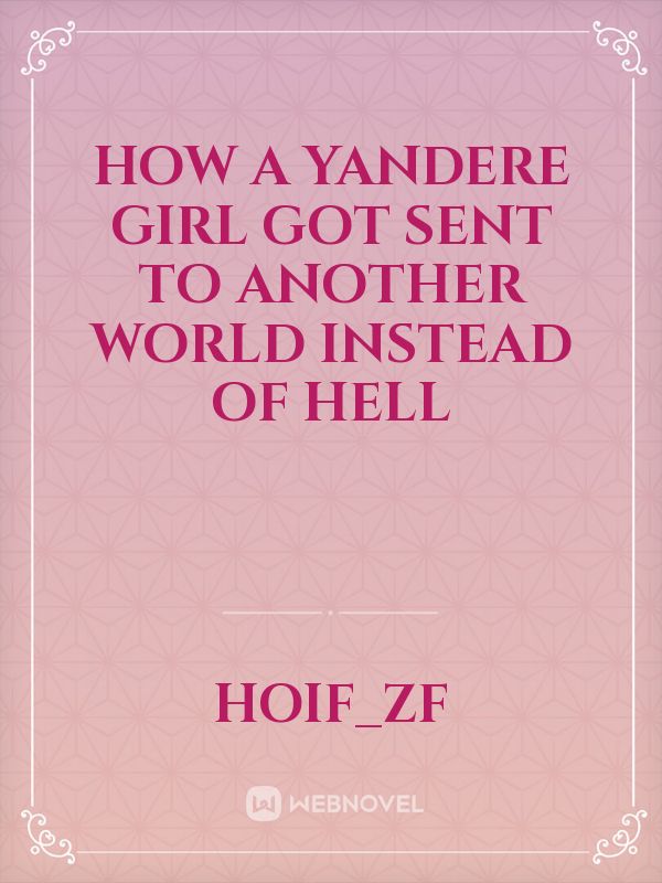how a yandere girl got sent to another world instead of hell Book
