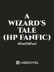 [Moved to the Fanfic section] A Wizard's Tale (HP Fanfic) Book