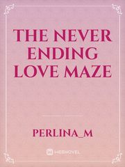 The Never Ending Love Maze Book