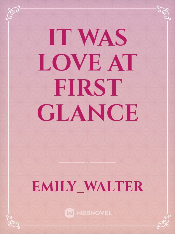 it was love at first glance Book
