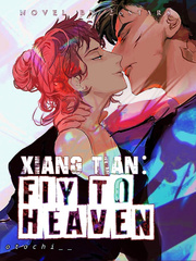 Xiang Tian: Fly to Heaven [BL] Book