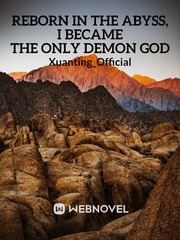 Reborn in the Abyss, I Became the Only Demon God Book