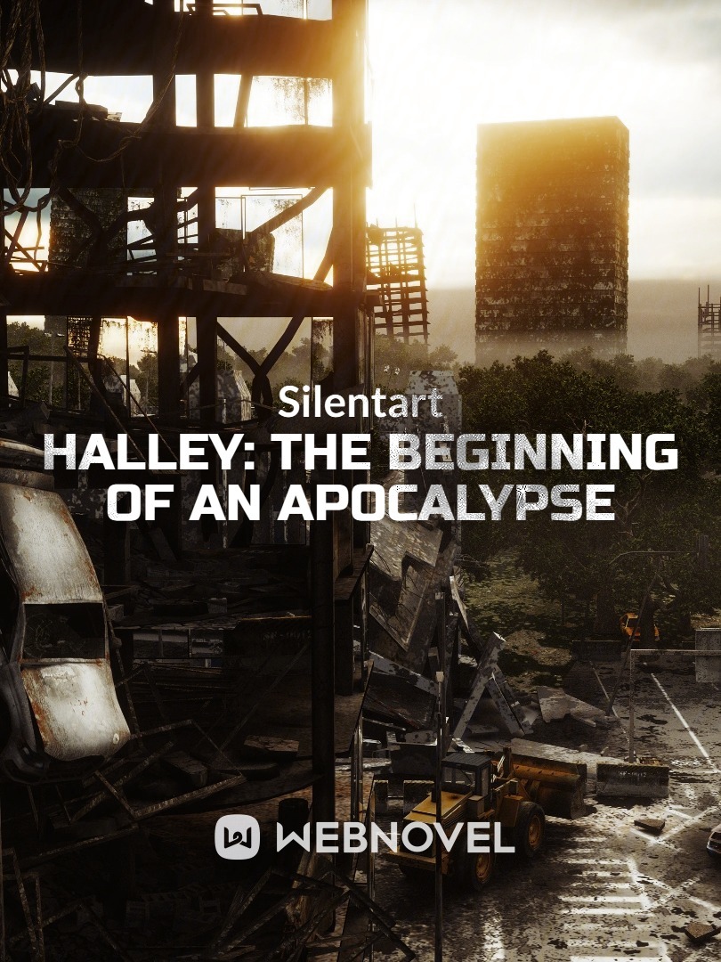 HALLEY: The Beginning of Apocalypse