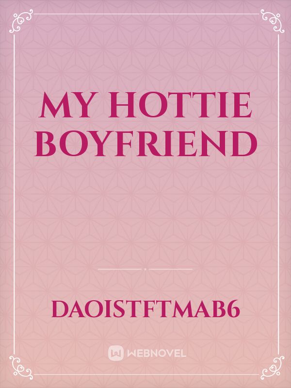 My hottie boyfriend Book