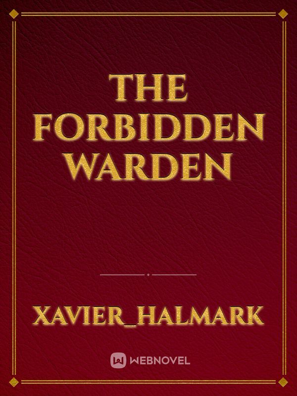 The Forbidden Warden