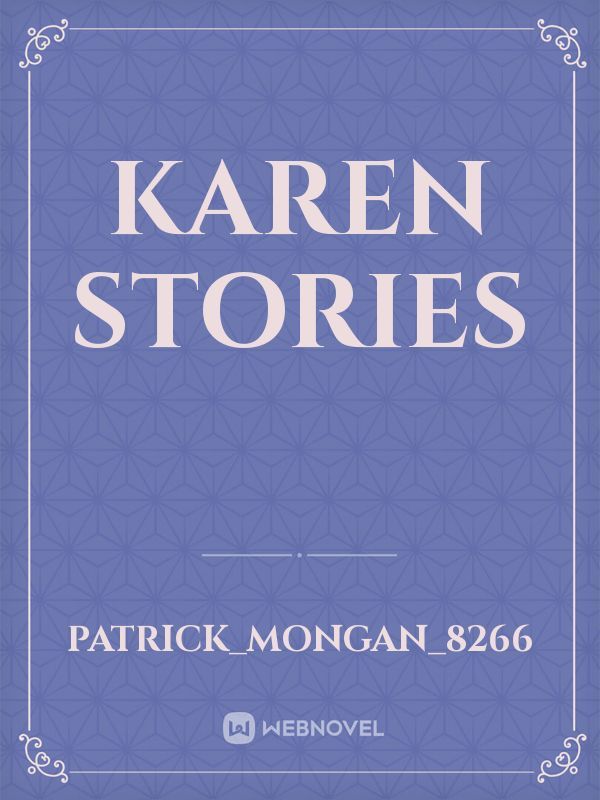 Karen stories
