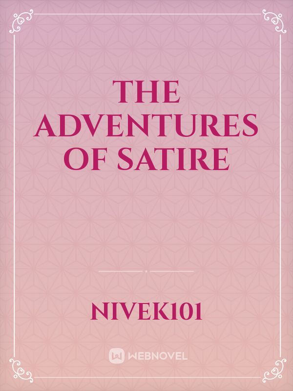 The Adventures of satire Book