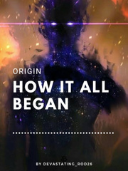 ORIGIN: How it all BEGAN Book