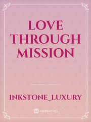 LOVE THROUGH MISSION Book