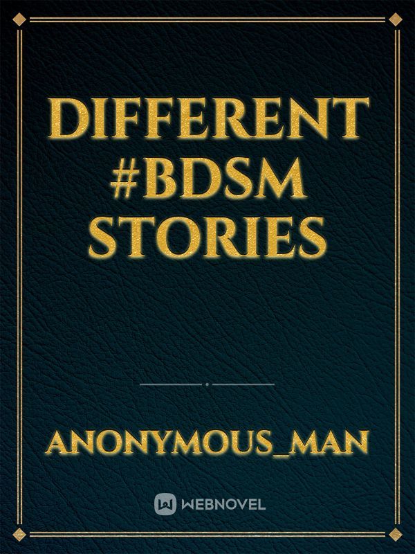 Different #BDSM stories