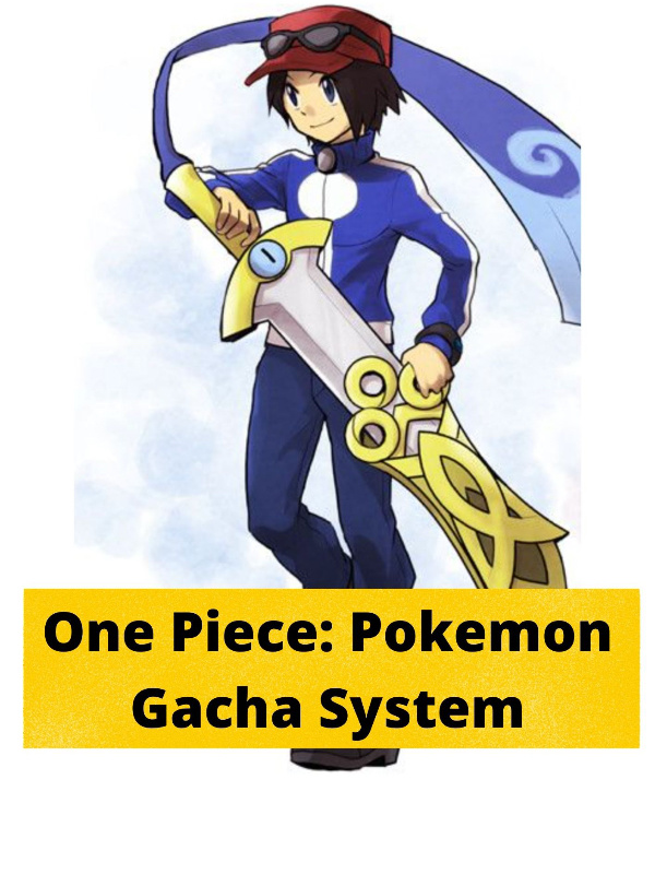 One Piece: Pokemon Gacha System