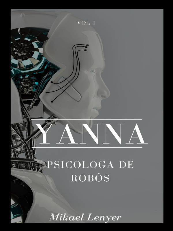 YANNA - PSICÓLOGA DE ROBÔS Book