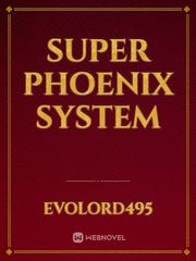 super phoenix system Book