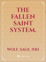 The Fallen Saint System. Book