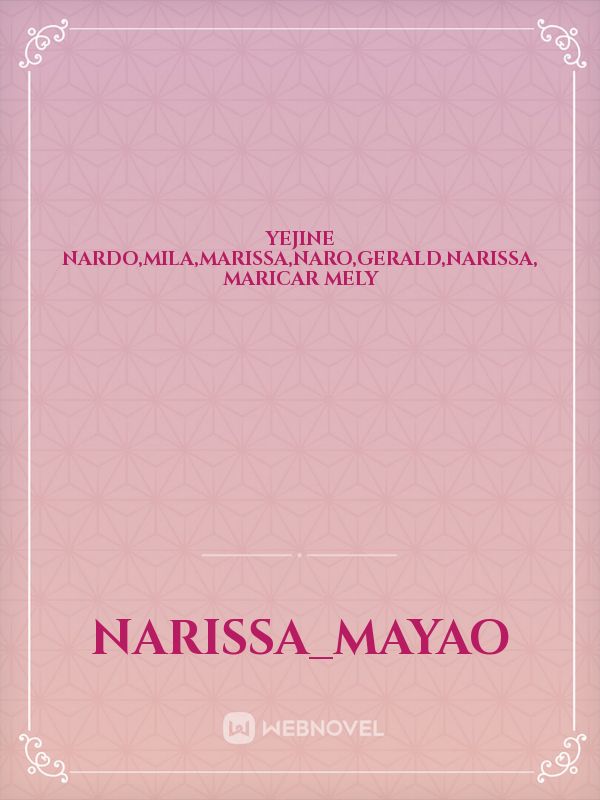 Yejine Nardo,Mila,Marissa,Naro,Gerald,Narissa, Maricar Mely Book