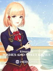 Wishes and Sweet Kisses Book