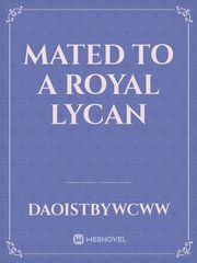 Mated to a royal lycan Book