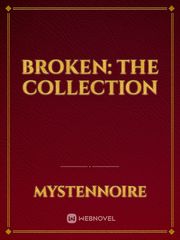 Broken: the Collection Book