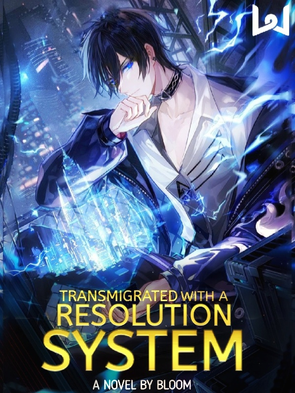 Transmigrated With A Resolution System Book