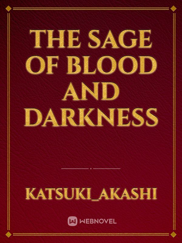 The Sage of blood and darkness Book
